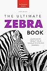 Zebras The Ultimate Zebra Book by Jenny Kellett