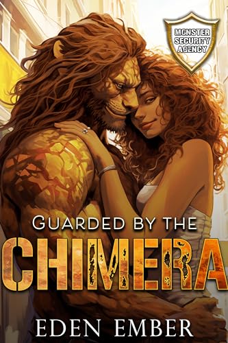 Guarded by the Chimera: Monster Sentinels (Invasion of Monsters #1)