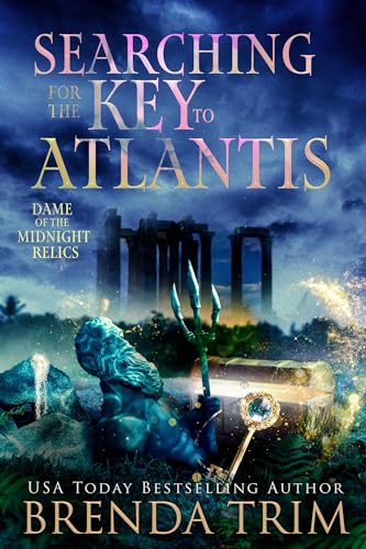 Searching for the Key to Atlantis (Dame of the Midnight Relics, #4; Midlife Mysteries & Magic, #46)