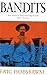 Bandits by Eric Hobsbawm (2...