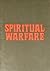 Spiritual Warfare: Prepared by the Spiritual Counterfeits Project
