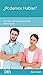 ¿Podemos Hablar?: Principios de la Comunicación Matrimonial