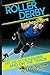 Roller Derby for Beginners: Get Out of the Bleachers and on the Track by Frisky Sour (2013-10-19)