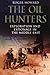 The Oil Hunters: Exploration and Espionage in the Middle East by Roger Howard (2008-07-15)