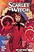 Scarlet Witch, Vol. 1: The ...