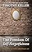 The Freedom of Self Forgetfulness