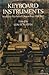 Keyboard instruments by Edwin M. Ripin Keyboard instruments by Edwin M. Ripin