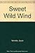 Sweet Wild Wind by Joyce Verrette (1982-07-01)