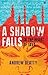 A Shadow Falls: In the Heart of Java by Beatty, Andrew 1st (first) Edition (2009)