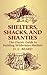Shelters,Shacks and Shanties (Dover Books on Architecture) by Beard, D C (2004) Paperback