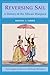 By Michael A. Gomez - Reversing Sail: A History of the African Diaspora: 1st (first) Edition