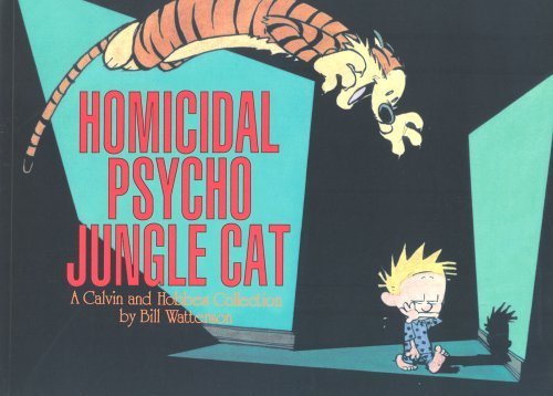 Homicidal Psycho Jungle Cat: Calvin & Hobbes Series: Book Thirteen
