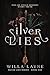 Silver Lies (Silver Lies, #1)