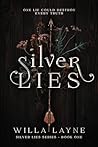 Silver Lies by Willa Layne