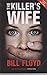 The Killer's Wife by Floyd Bill (2008-08-01)