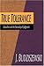 True Tolerance: Liberalism and the Necessity of Judgment by J. Budziszewski (2000-01-06)