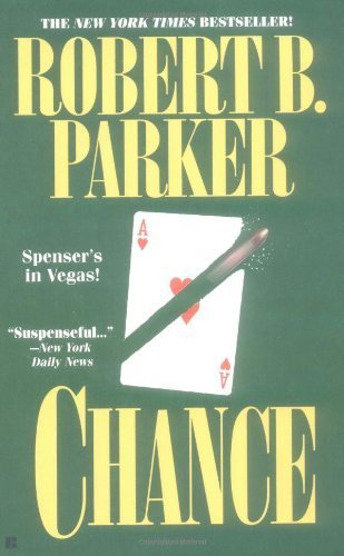 Chance (Spenser) by Parker, Robert B. (1997) Mass Market Paperback