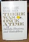 There Was Once A Time Of Islands, Illusions and Rockefellers There Was Once A Time Of Islands, Illusions and Rockefellers