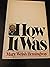 HOW IT WAS by MARY WELSH HEMINGWAY 1976 Rare