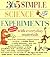 365 Simple Science Experiments with Everyday Materials by E. Richard Churchill (1997-01-03)