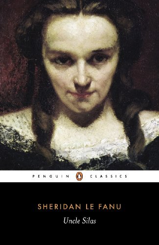 Uncle Silas: A Tale of Bartram-Haugh (Penguin Classics) by Le Fanu, J. (2000) Paperback