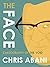 The Face: Cartography of the Void by Chris Abani (2016-03-01)