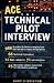 Ace the Technical Pilot Interview 1st (first) edition Text Only