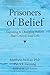 (Prisoners of Belief: Exposing and Changing Beliefs That Control Your Life) [By: McKay, Matthew] [Jul, 1991]