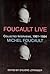 Foucault Live( Interviews 1...