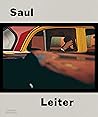 Saul Leiter: The ...