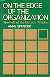 On the Edge of the Organization: The Role of the Outside Director