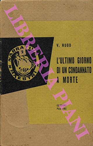 L’ultimo giorno di un condannato.