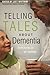 Telling Tales About Dementia: Experiences of Caring by Lucy Whitman (2009-09-15)