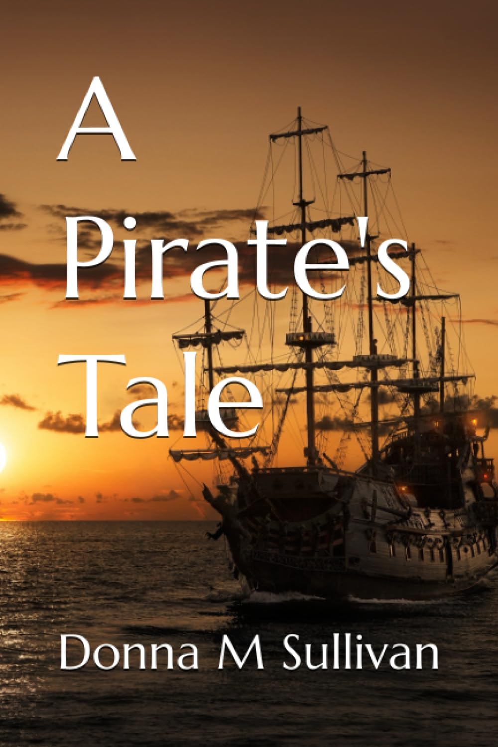 A Pirate's Tale (Paperback)