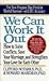 We Can Work it out : How to Solve Conflicts, Save Your Marriage, and Strengthen Your Love for Each Other(Paperback) - 2003 Edition