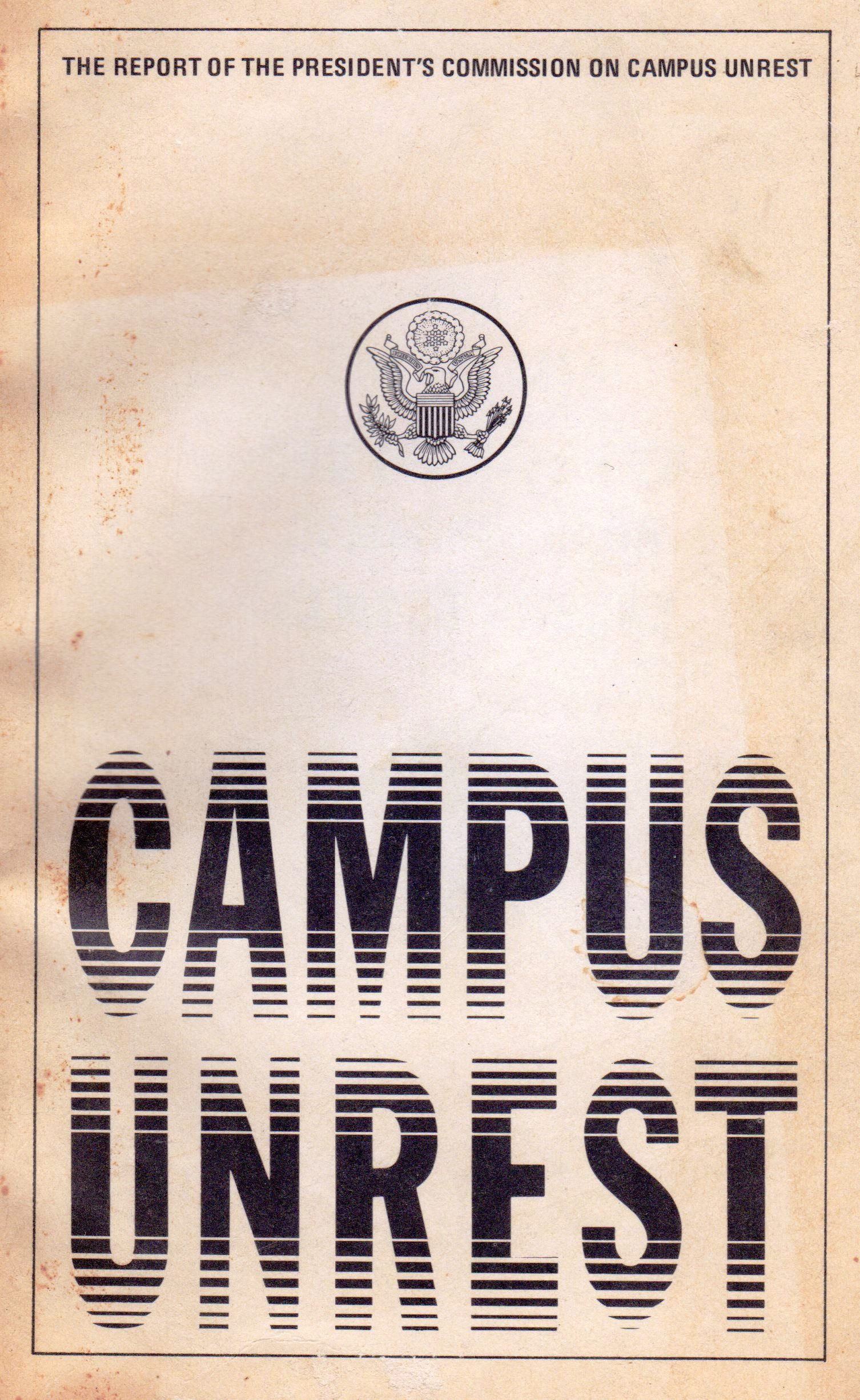The Report of the President's Commission on Campus Unrest; Including Special Reports: The Killings at Jackson State, the Kent State Tragedy. (Paperback)