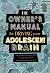 The Owner's Manual For Driving Your Adolescent Brain