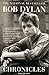 Chronicles Volume One by Bob Dylan