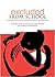 [Excluded From School: Complex Discourse and Psychological Perspectives] [By: Arnold, Christopher] [September, 2009]