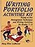 [( Writing Portfolio Activities Kit: Ready-to-use Management Techniques and Writing Activities for Grades 7-12 )] [by: Mary Ellen Ledbetter] [Mar-2004]