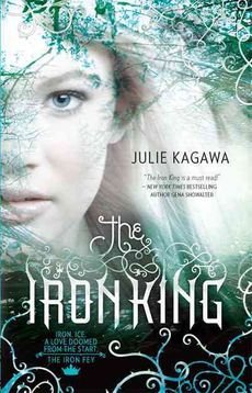 [(The Iron King )] [Author: Julie Kagawa] [Feb-2010]