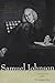 Samuel Johnson: A Biography by Bate, W. Jackson (2009) Paperback