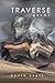 Traverse: Poems (Pacific No...