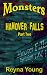 Monsters: Hanover Falls Part 2
