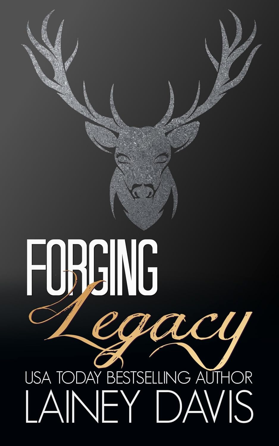 Forging Legacy (Forging #2)