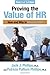 Proving the Value of HR: How and Why to Measure ROI 2nd , Seco edition by Phillips PhD, Jack J., Phillips PhD, Patricia Pulliam (2012) Paperback
