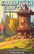 The Initiate Artificer (Small Town Crafter #3)