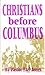 Christians Before Columbus
