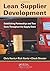 Lean Supplier Development : Establishing Partnerships and True Costs Throughout the Supply Chain