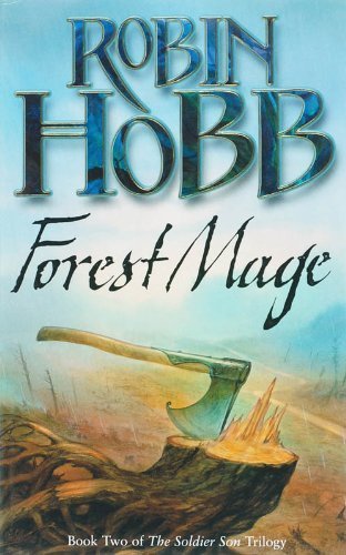 Forest Mage (The Soldier Son Trilogy, Book 2): Book Two of The Soldier Son Trilogy by Hobb, Robin (2008) Paperback